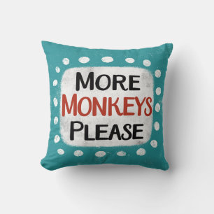 More Monkeys Please Throw Pillow