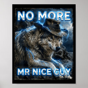 More mr nice guy cringe meme wolves funny alpha poster