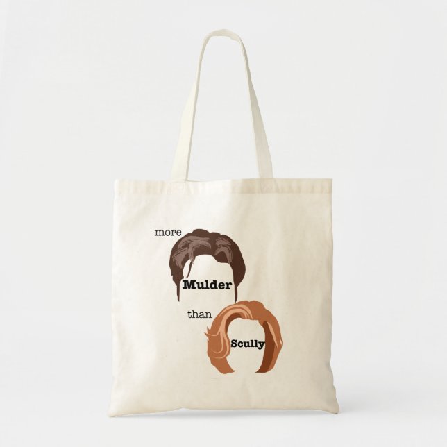 More Mulder than Scully Tote Bag (Front)