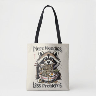 More noodles less problems raccoon eating ramen tote bag