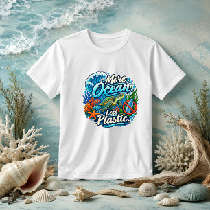 More Ocean Less Plastic coastal marine quote T-Shirt