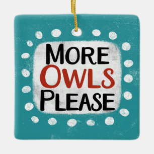 More Owls Please Ornament