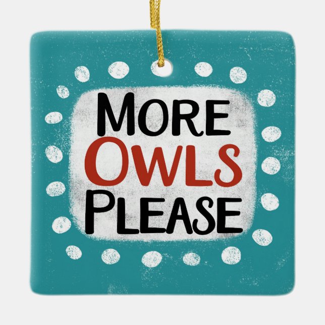 More Owls Please Ornament (Front)