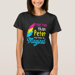 More Pan Than Peter - Lgbtq Queer Omnisexual Panse T-Shirt