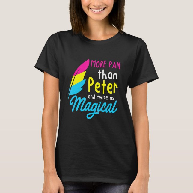 More Pan Than Peter - Lgbtq Queer Omnisexual Panse T-Shirt (Front)