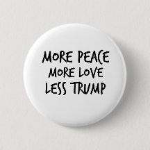 More Peace More Love Less Trump AntiTrump Gift