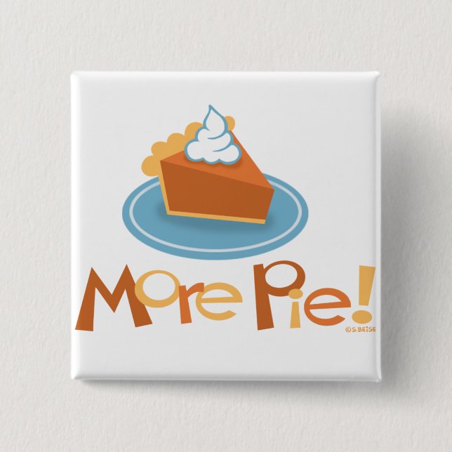 More Pie 15 Cm Square Badge (Front)