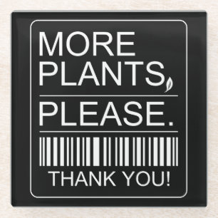 More Plants Please Indoor Plant Lover Gift Glass Coaster