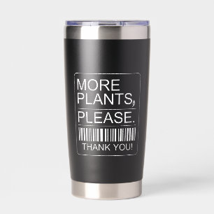 More Plants Please Indoor Plant Lover Gift Insulated Tumbler