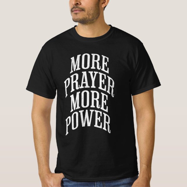 More Prayer More Power T-Shirt (Front)
