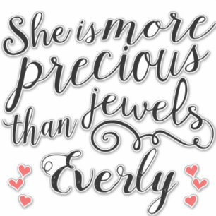 More Precious Than Jewels Typography Quotes