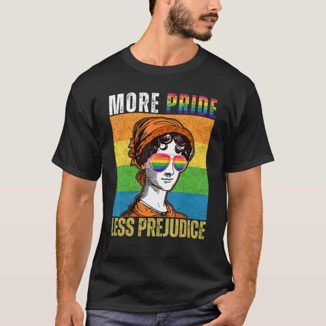 More Pride Less Prejudice LGBT Gay Pride Month T-Shirt (Front)