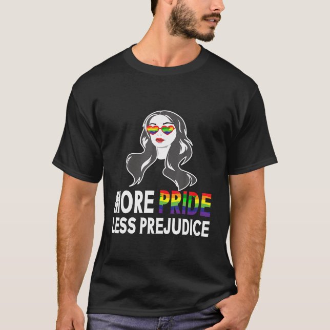More Pride Less Prejudice Lgbt Gay Proud Ally Prid T-Shirt (Front)