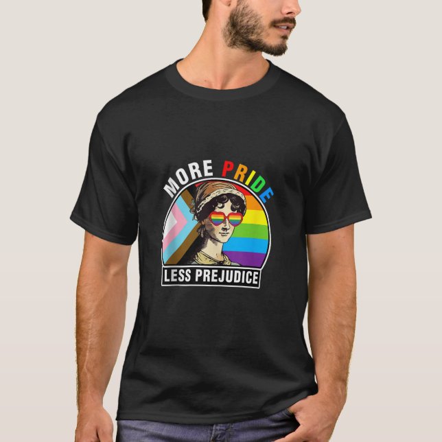 More Pride Less Prejudice Lgbt Gay Proud Ally Prid T-Shirt (Front)