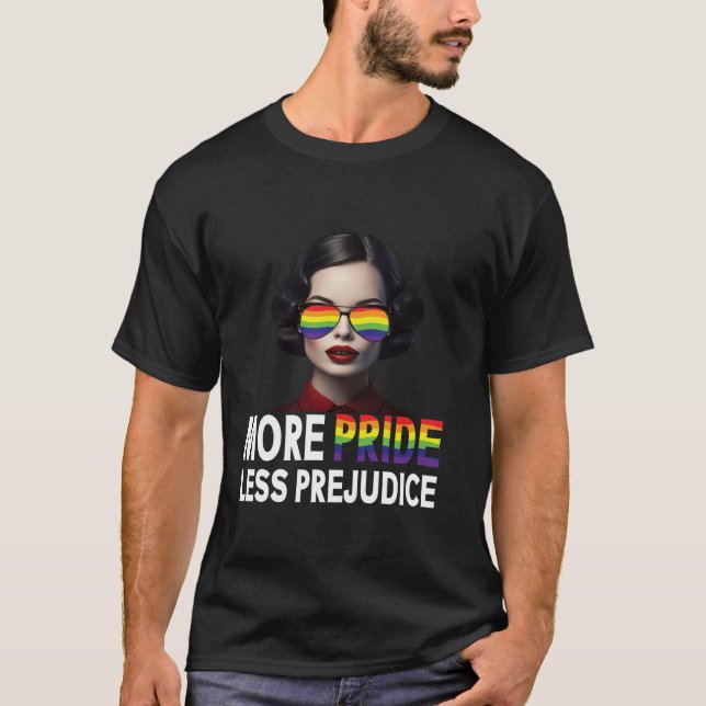 More Pride Less Prejudice Lgbt Gay Proud Ally Prid T-Shirt (Front)