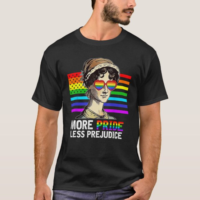 More Pride Less Prejudice Lgbt Gay Proud Ally Prid T-Shirt (Front)