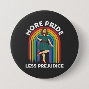 More Pride Less Prejudice LGBT Pride Month  7.5 Cm Round Badge