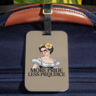 More Pride Less Prejudice LGBTQ Proud Ally Pride Luggage Tag