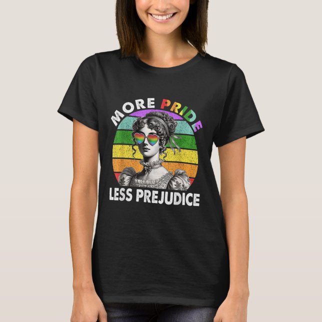 More Pride Less Prejudice Pride Month Lgbtq Gay Le T-Shirt (Front)