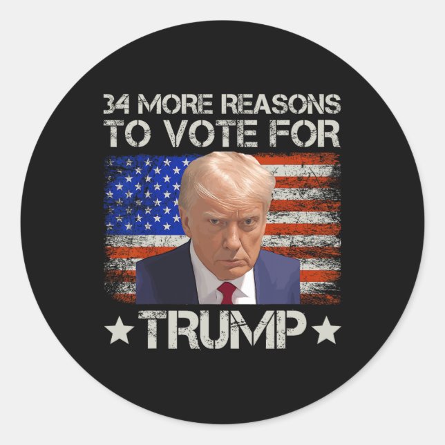  More Reasons To Vote For Trump  Classic Round Sticker (Front)