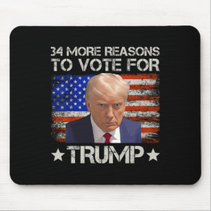  More Reasons To Vote For Trump  Mouse Mat
