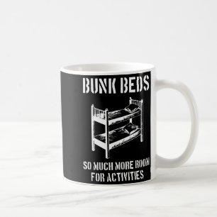 More Room For Activities - Movie Quote Funny Film  Coffee Mug