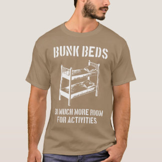 More Room for Activities Movie Quote Funny Film Lo T-Shirt