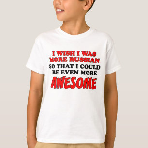 More Russian More Awesome T-Shirt