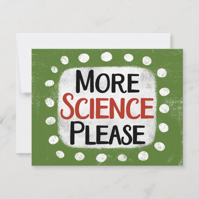 More Science Please Greeting Card (Front)