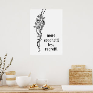 More spaghetti less regretti poster