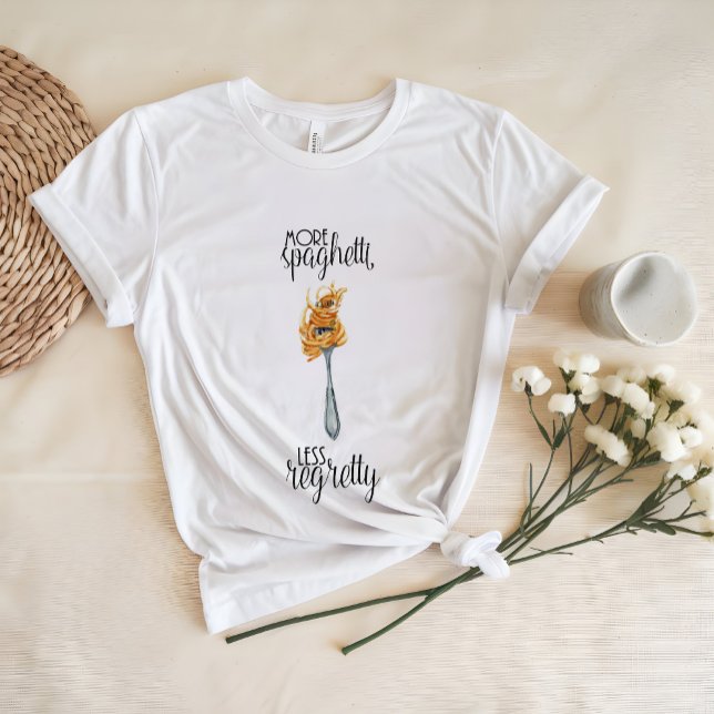 More Spaghetti Less Regretty | Funny Pasta Shirt (Creator Uploaded)