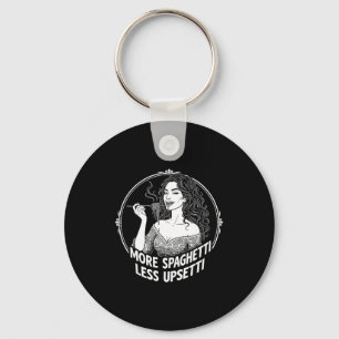 More Spaghetti Less Upsetti Tee Italian Women Eati Key Ring