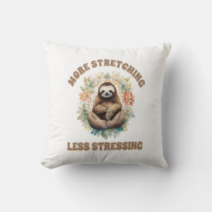 More Stretching Less Stressing Sloth Cushion