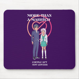 More Than a Married Couple, But Not Lovers Mouse Mat