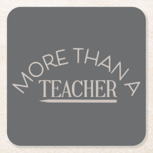 More than a Teacher! Square Paper Coaster