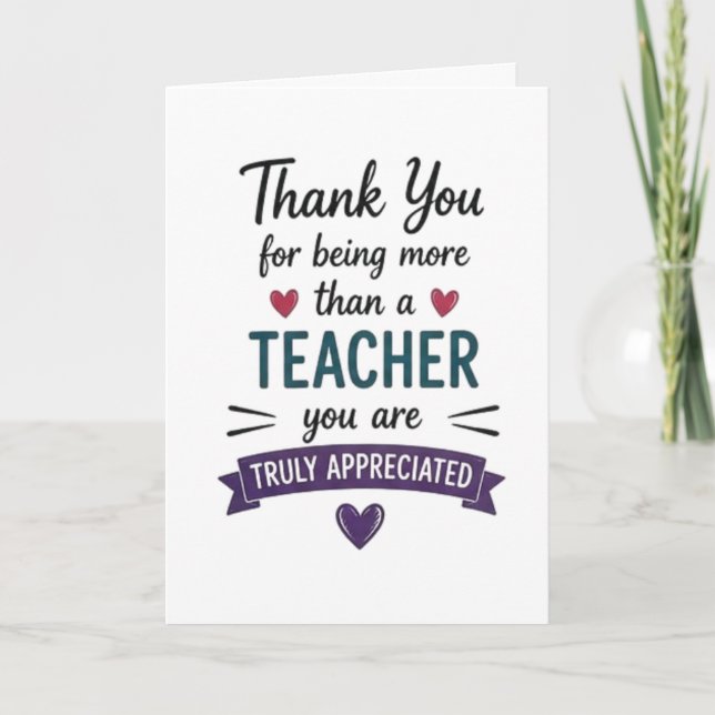 More Than a Teacher Truly Appreciated  Card (Front)