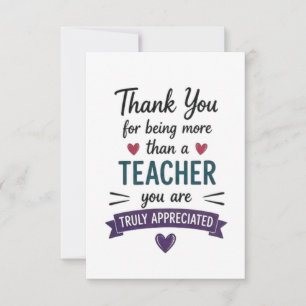 More Than a Teacher Truly Appreciated  Thank You Card