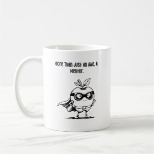 More Than An Aide A Mentor Classroom Guide Coffee Mug