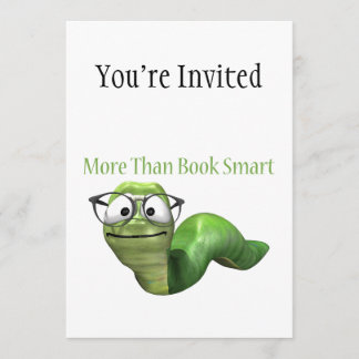 More Than Book Smart Book Worm Invitation