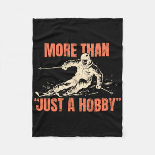 More Than Just A Hobby Fleece Blanket