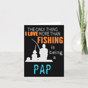 More Than Love Fishing Pap Special Grandpa Card