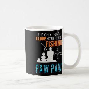 More Than Love Fishing Paw Paw Special Grandpa Coffee Mug