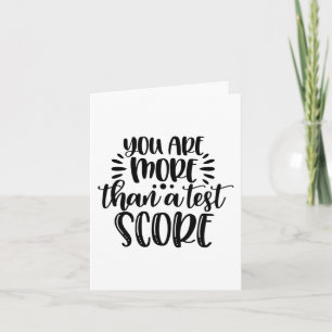 More Than Test Score Test Day Teacher Encouragemen Card