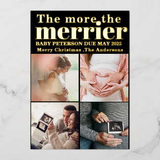 More the merrier Pregnancy Announcement Christmas