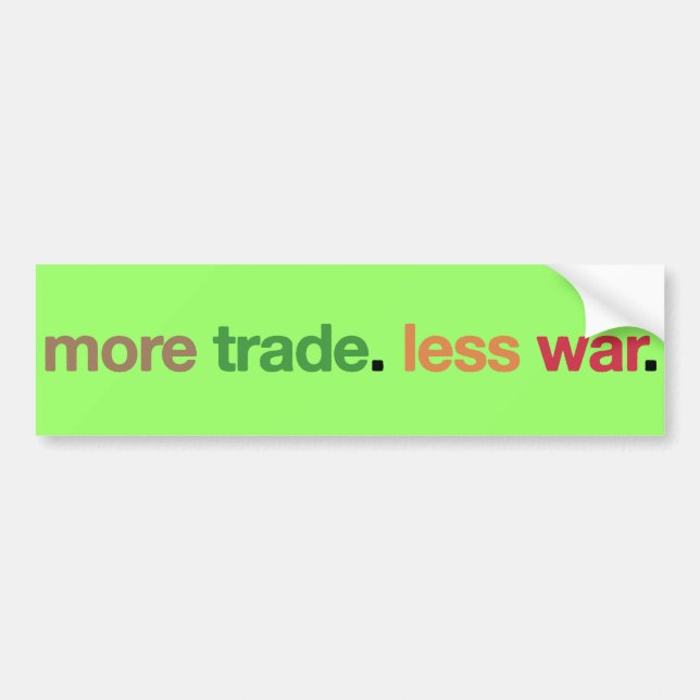 More trade bumper sticker (Front)
