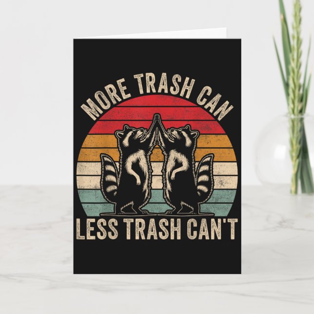 More Trash Can Less Trash Can't, Funny Retro Insra Card (Front)