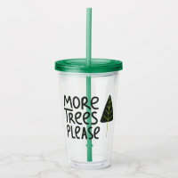 More Trees Please