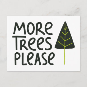 More Trees Please Postcard