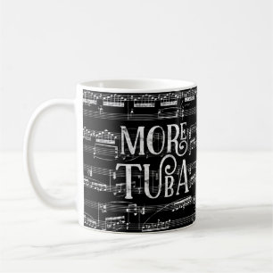 More Tuba Chalkboard - Black White Music Coffee Mug