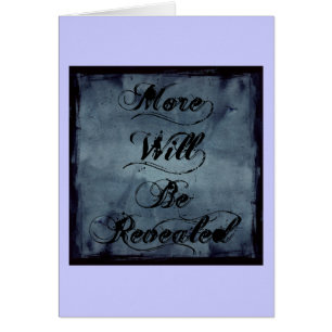 More Will Be Revealed